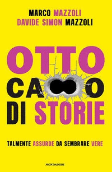 otto cazzo di storie|Otto ca**o di storie by Marco Mazzoli